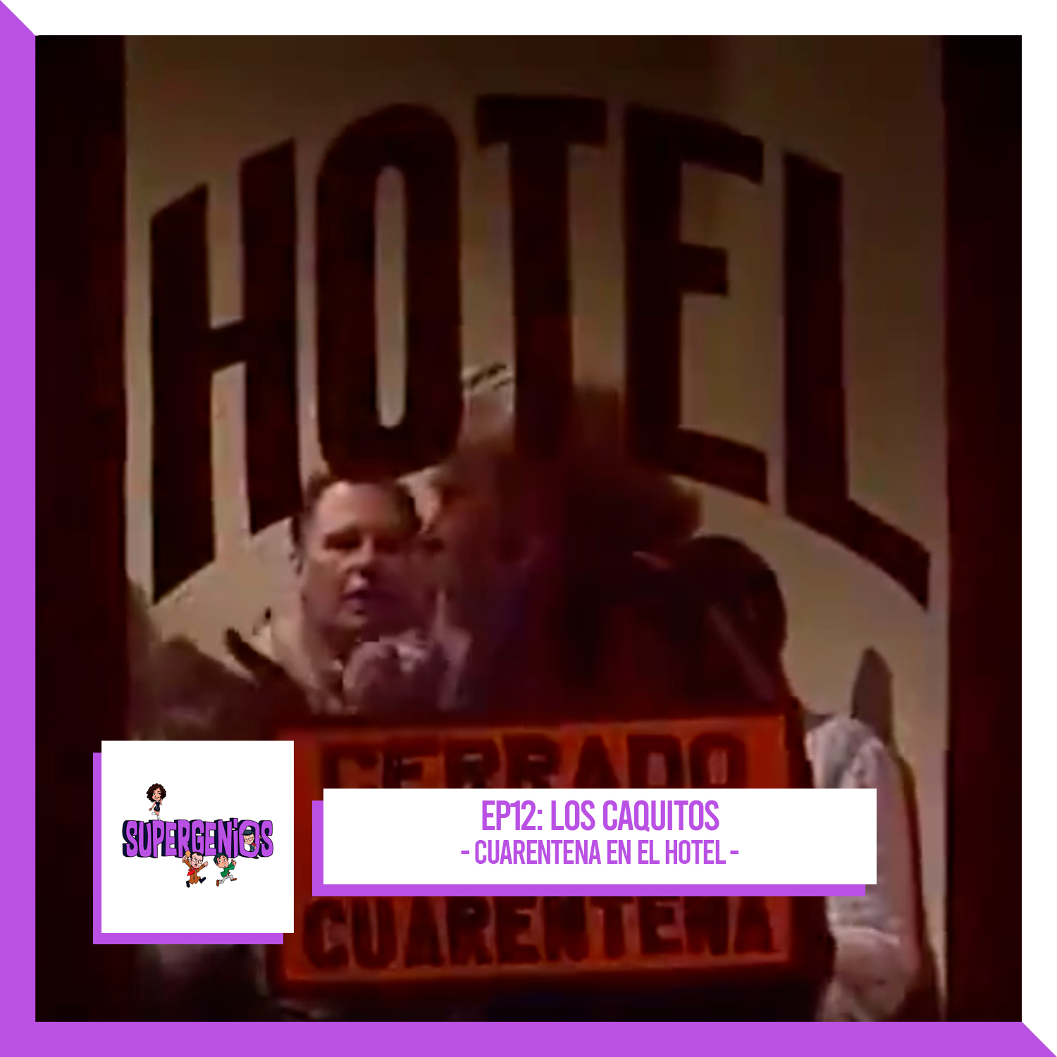 EP12: Los Caquitos – Cuarentena en el hotel (1992) episode artwork